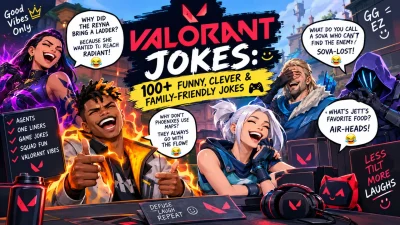 Valorant Jokes 100+ Funny, Clever & Family-Friendly Valorant Jokes 🎮